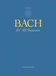 Bach for All Seasons Choirbook Sheet Music by Johann Sebastian Bach
