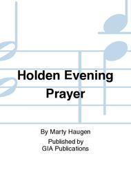 Holden Evening Prayer - Choral / Accompaniment edition Sheet Music by Marty Haugen