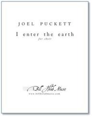 I enter the earth Sheet Music by Joel Puckett