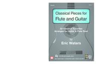 Classical Pieces for Flute and Guitar Sheet Music by Eric Waters
