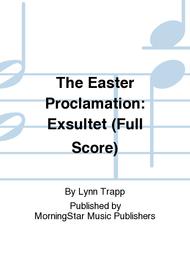 The Easter Proclamation: Exsultet (Full Score) Sheet Music by Lynn Trapp