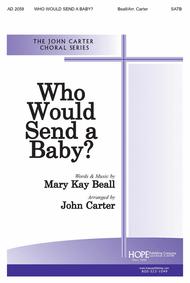 Who Would Send a Baby? Sheet Music by Mary Kay Beall
