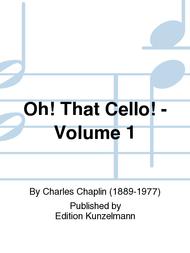 Oh! That Cello! - Volume 1 Sheet Music by Charles Chaplin