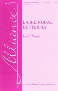 La Bilingual Butterfly Sheet Music by Joan C. Varner