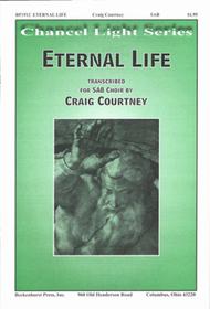 Eternal Life Sheet Music by Craig Courtney