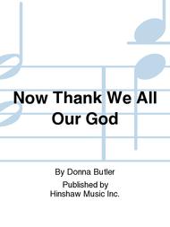 Now Thank We All Our God Sheet Music by Donna Butler