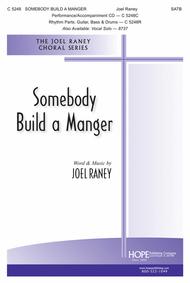 Somebody Build a Manger Sheet Music by Joel Raney