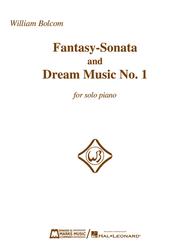 Fantasy-Sonata and Dream Music No. 1 Sheet Music by William Bolcom