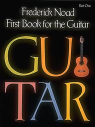 First Book For The Guitar - Part 1 Sheet Music by Frederick M. Noad