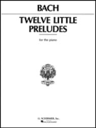 12 Little Preludes Sheet Music by Johann Sebastian Bach