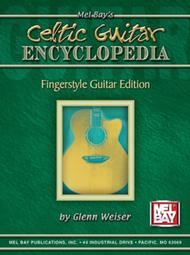 Celtic Guitar Encyclopedia - Fingerstyle Guitar Edition Sheet Music by Glenn Weiser