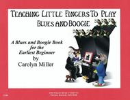 Teaching Little Fingers to Play Blues and Boogie - Book only Sheet Music by Carolyn Miller
