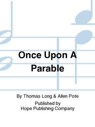 Once Upon a Parable Sheet Music by Allen Pote