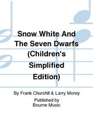 Snow White And The Seven Dwarfs (Children's Simplified Edition) Sheet Music by Frank Churchill & Larry Morey