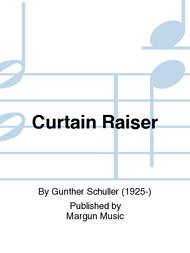 Curtain Raiser Sheet Music by Gunther Schuller