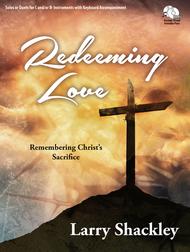 Redeeming Love Sheet Music by Larry Shackley