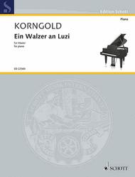 Ein Walzer an Luzi Sheet Music by Erich Wolfgang Korngold