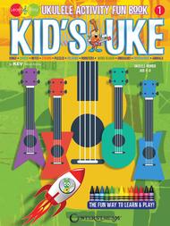 Kid's Uke - Ukulele Activity Fun Book Sheet Music by Kevin Rones
