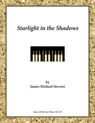 Starlight in the Shadows - Romantic Piano Sheet Music by James Michael Stevens