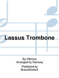 Lassus Trombone Sheet Music by Fillmore