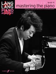 Lang Lang Piano Academy -- mastering the piano Sheet Music by Lang Lang