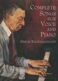 Complete Songs For Voice And Piano Sheet Music by Sergei Rachmaninoff