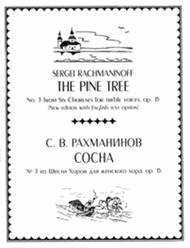The Pine Tree (No. 3 from Six Choruses) (with English text) Sheet Music by Sergei Rachmaninoff