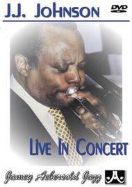 J.J. Johnson In Concert (DVD) Sheet Music by J.J. Johnson