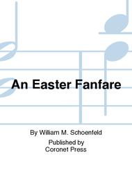 An Easter Fanfare Sheet Music by William Schoenfeld