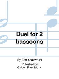 Duel for 2 bassoons Sheet Music by Bart Snauwaert