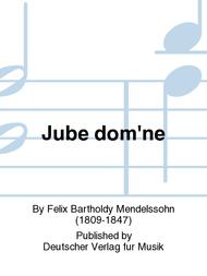 Jube dom'ne MWV B 10 Sheet Music by Felix Bartholdy Mendelssohn