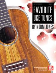Favorite Uke Tunes Sheet Music by Norm Jones