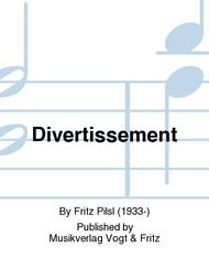 Divertissement Sheet Music by Fritz Pilsl