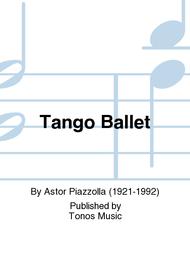 Tango Ballet Sheet Music by Astor Piazzolla