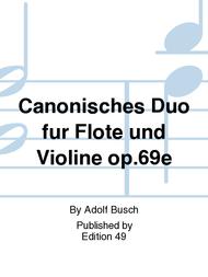 Canonisches Duo fur Flote und Violine op.69e Sheet Music by Adolf Busch