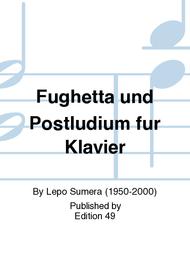 Fughetta und Postludium fur Klavier Sheet Music by Lepo Sumera