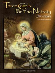 Three Carols for the Nativity Sheet Music by G. Franklin Eddings