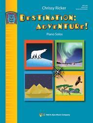 Destination: Adventure! Book Two Sheet Music by Chrissy Ricker