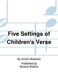 Five Settings of Children's Verse Sheet Music by Arturs Maskats