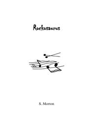 Rockosaurus Sheet Music by Steven Morton