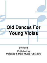 Old Dances For Young Violas Sheet Music by Rood