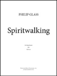 Spiritwalking Sheet Music by Philip Glass