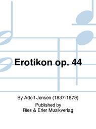 Erotikon op. 44 Sheet Music by Adolf Jensen