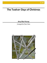 The Twelve+ Days of Christmas for Flute Choir Sheet Music by Rice-Young