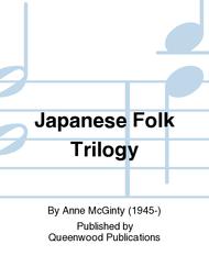 Japanese Folk Trilogy Sheet Music by Anne McGinty