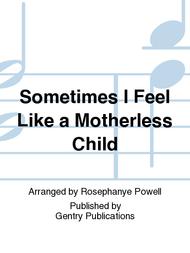 Sometimes I Feel Like a Motherless Child Sheet Music by Rosephanye Powell