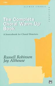 The Complete Choral Warm-Up Book Sheet Music by Jay Althouse