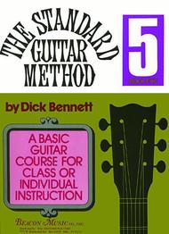 The Standard Guitar Method Book 5 Sheet Music by Dick Bennett
