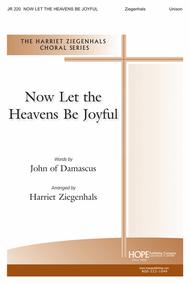 Now Let the Heavens Be Joyful Sheet Music by Harriet Ziegenhals