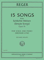 15 Songs from Schlichte Weisen (Simple Songs) - Opus 76 Sheet Music by Max Reger